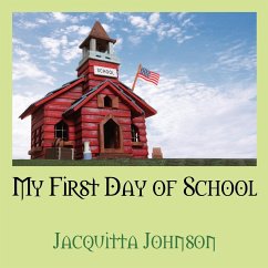 My First Day of School - Johnson, Jacquitta