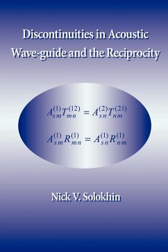 Discontinuities in Acoustic Wave-Guide and the Reciprocity - Solokhin, Nick V.