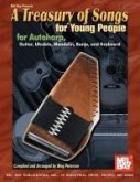 A Treasury of Songs for Young People: For Autoharp, Guitar, Ukulele, Mandolin, Banjo, and Keyboard