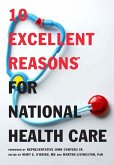 10 Excellent Reasons for National Health Care