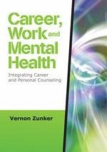 Career, Work, and Mental Health - Zunker, Vernon G