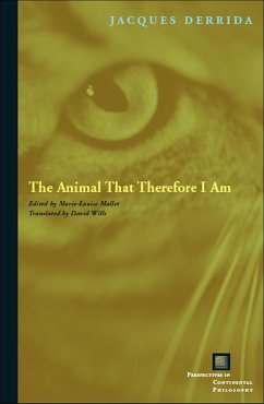 The Animal That Therefore I Am - Derrida, Jacques