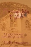 Through My Eyes: A History of Lancaster from a Black Perspective