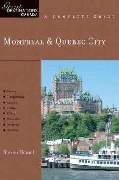 Explorer's Guide Montreal & Quebec City: A Great Destination - Howell, Steven