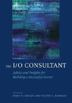 The I/O Consultant: Advice and Insights for Building a Successful Career