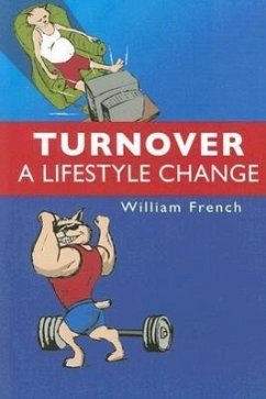 Turnover: A Lifestyle Change - French, William