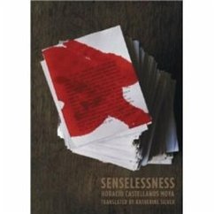 Senselessness - Castellanos Moya, Horacio