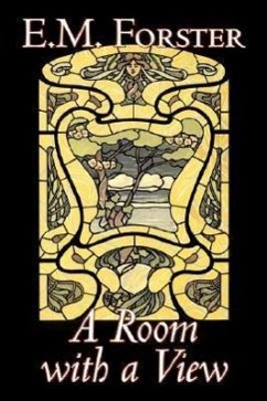 A Room with a View by E.M. Forster, Fiction, Classics - Forster, E M