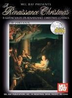 A Renaissance Christmas: 7 Guitar Solos on Renaissance Christmas Classics [With CD] - Kalal, James