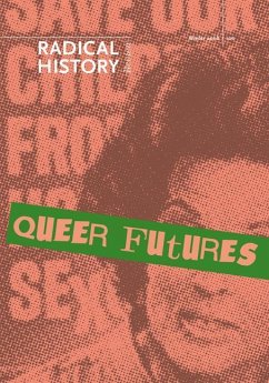 Queer Futures - Murphy, Kevin P; Serlin, David; Ruiz, Jason