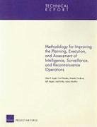 Methodology for Improving the Planning, Execution, and Assessment of Intelligence, Surveillance, and Reconnaissance Operations - Lingel, Sherrill