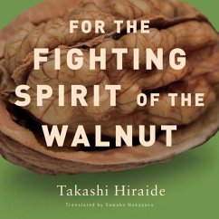 For the Fighting Spirit of the Walnut - Hiraide, Takashi