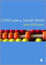 Child Law for Social Work - Williams, Jane