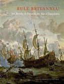 Rule Britannia!: Art, Royalty & Power in the Age of Jamestown