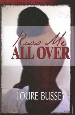 Kiss Me All Over - Bussey, Loure