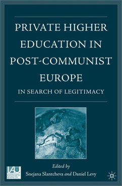 Private Higher Education in Post-Communist Europe - Slantcheva, Snejana / Levy, Daniel