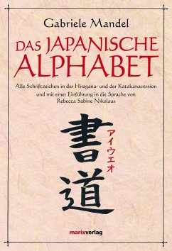 Das japanische Alphabet - Mandel, Gabriele