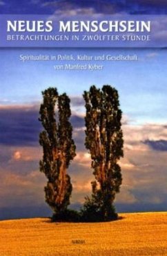 Cover Neues Menschsein, Betrachtungen in zwölfter Stunde