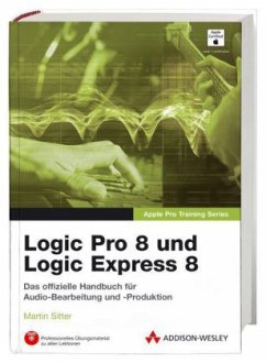 Logic Pro 8 und Logic Express 8, m. DVD-ROM - Nahmani, David