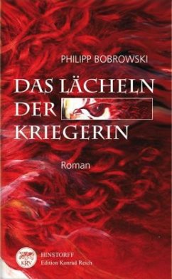 Das Lächeln der Kriegerin - Bobrowski, Philipp