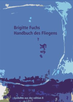 Handbuch des Fliegens - Fuchs, Brigitte