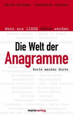 Die Welt der Anagramme - Brucker, Bernd; Steiner, Alexandra