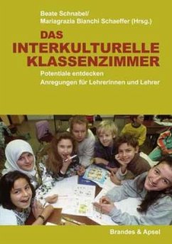 Das interkulturelle Klassenzimmer - Schnabel, Beate / Bianchi Schaeffer, Mariagrazia (Hrsg.)