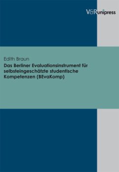 Das Berliner Evaluationsinstrument für selbsteingeschätzte studentische Kompetenzen (BEvaKomp) - Braun, Edith