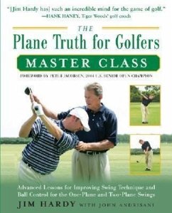 The Plane Truth for Golfers Master Class - Hardy, Jim