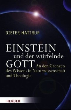 Einstein und der würfelnde Gott - Hattrup, Dieter