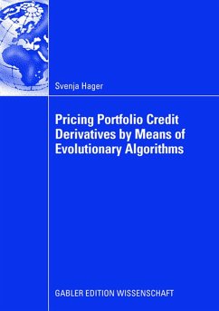 Pricing Portfolio Credit Derivatives by Means of Evolutionary Algorithms - Hager, Svenja