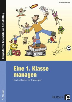 Eine 1. Klasse managen - Sahlmann, Katrin