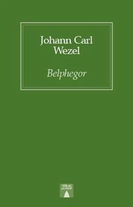 Belphegor oder Die wahrscheinlichste Geschichte unter der Sonne