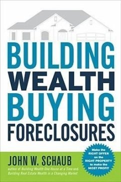 Building Wealth Buying Foreclosures - Schaub, John