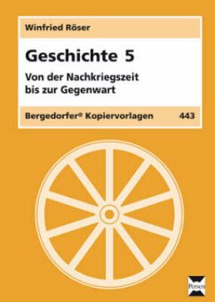 Von der Nachkriegszeit bis zur Gegenwart / Geschichte Bd.5 - Röser, Winfried