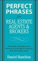 Perfect Phrases for Real Estate Agents & Brokers - Hamilton, Dan