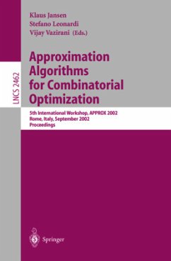 Approximation Algorithms for Combinatorial Optimization - Jansen, Klaus / Leonardi, Stefano / Vazirani, Vijay (eds.)