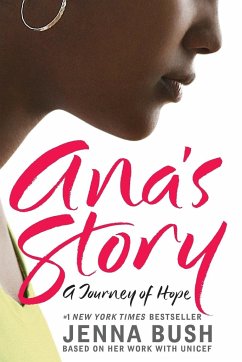 Ana's Story - Bush, Jenna