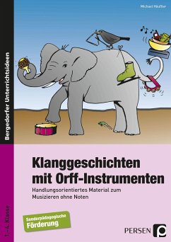 Klanggeschichten mit Orff-Instrumenten - Häußler, Michael