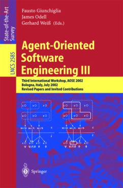 Agent-Oriented Software Engineering III - Giunchiglia, Fausto / Odell, James / Weiß, Gerhard (eds.)