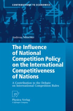 The Influence of National Competition Policy on the International Competitiveness of Nations - Mitschke, Andreas