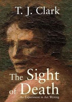 The Sight of Death - Clark, T. J.