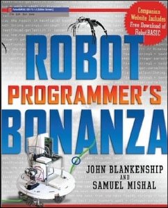 Robot Programmer's Bonanza - Blankenship, John; Mishal, Samuel