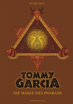Cover Die Maske des Pharaos / Tommy Garcia Bd.2