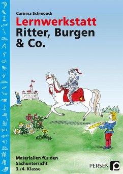 Lernwerkstatt Ritter, Burgen & Co. - Schmoock, Corinna