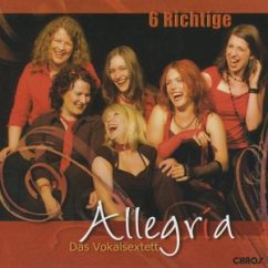 6 Richtige - Allegria,Das Vokalsextett