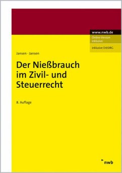 Der Nießbrauch im Zivil- und Steuerrecht - Jansen, Rudolf / Jansen, Martin