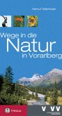 Erlebnis-Wandern! Wege in die Natur in Vorarlberg