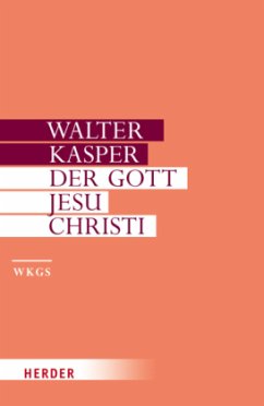 Der Gott Jesu Christi / Gesammelte Schriften Bd.4 - Kasper, Walter