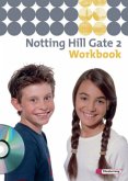 Notting Hill Gate 2. Workbook mit CD Notting Hill Gate 2. Workbook mit CD